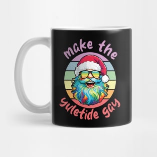 Santa Claus LGBTQ Christmas Make The Yuletide Gay Mug